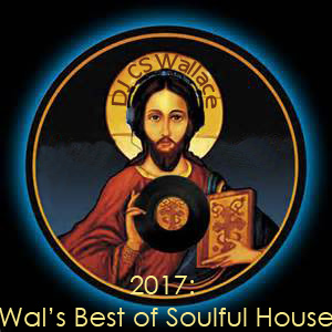 2017:Wal's best of soulful house-FREE Download!