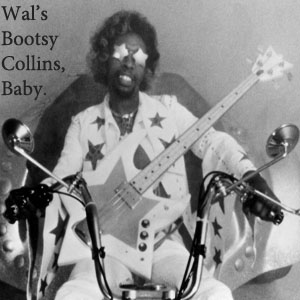 Wal's Bootsy Collins, Baby-FREE Download!