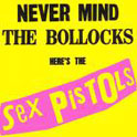 Sex Pistols – Never Mind The Bollocks
